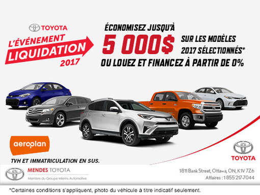 L'événement liquidation 2017 chez Mendes Toyota!