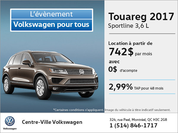 Obtenez le Touareg 2017 dès aujourd'hui!