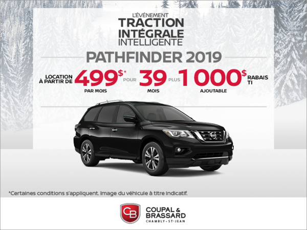 Obtenez le Nissan Pathfinder 2019 dès aujourd'hui!
