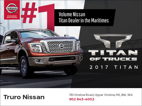 Truro Nissan: The #1 Volume Nissan Titan Dealer in the Maritimes