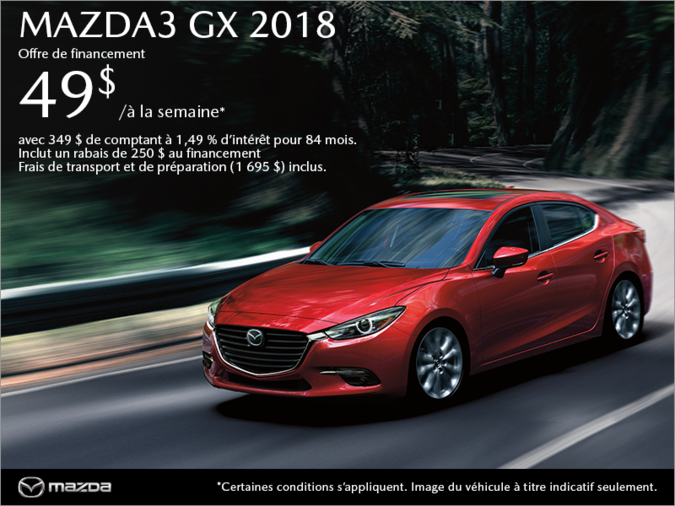 Procurez-vous la Mazda3 2018 aujourd'hui!