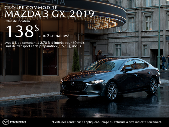 Procurez-vous la Mazda3 2019 aujourd'hui!