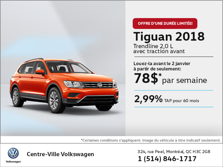 Conduisez le Tiguan 2018 dès aujourd'hui!